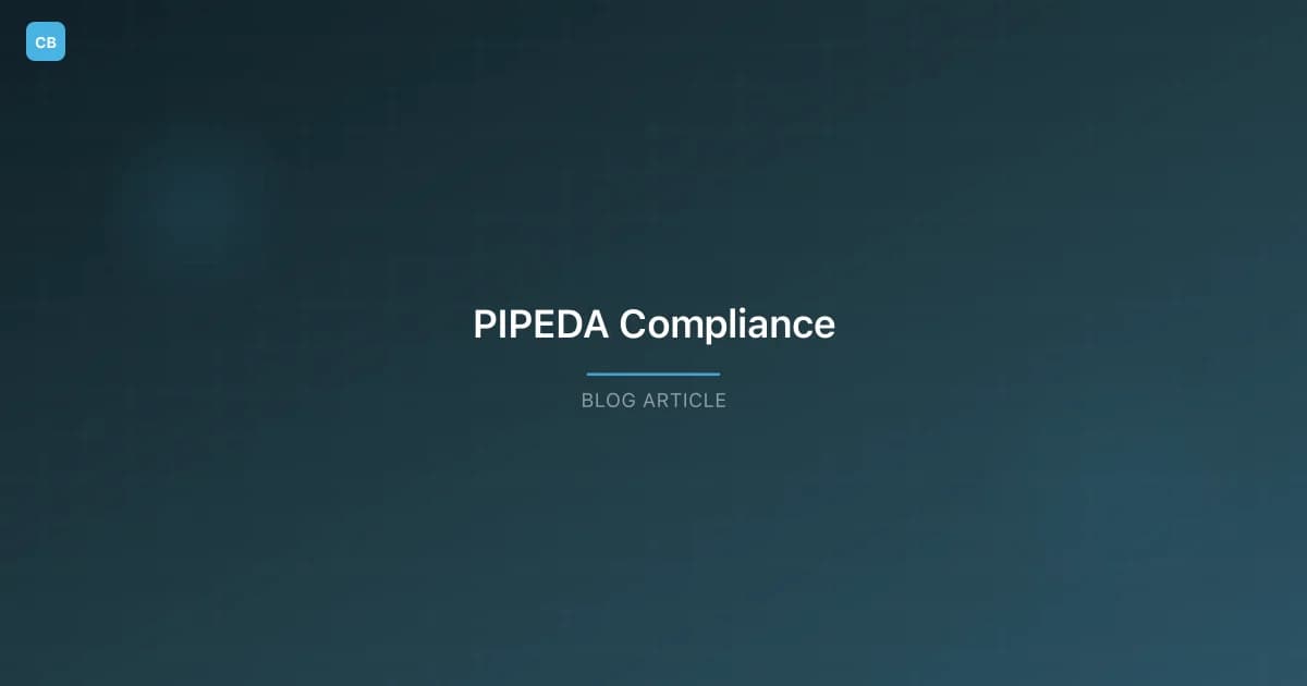 PIPEDA Compliance for Mail Handling: How to Protect Personal Information in Canada